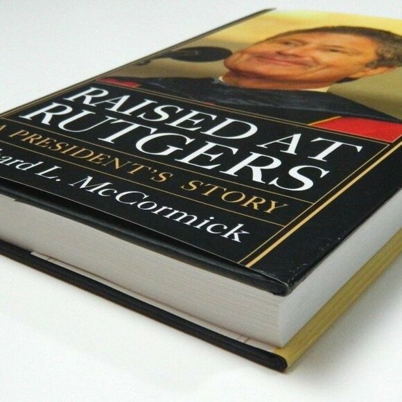 Raised at Rutgers A President's Story Dick Richard - Picture 8 of 8